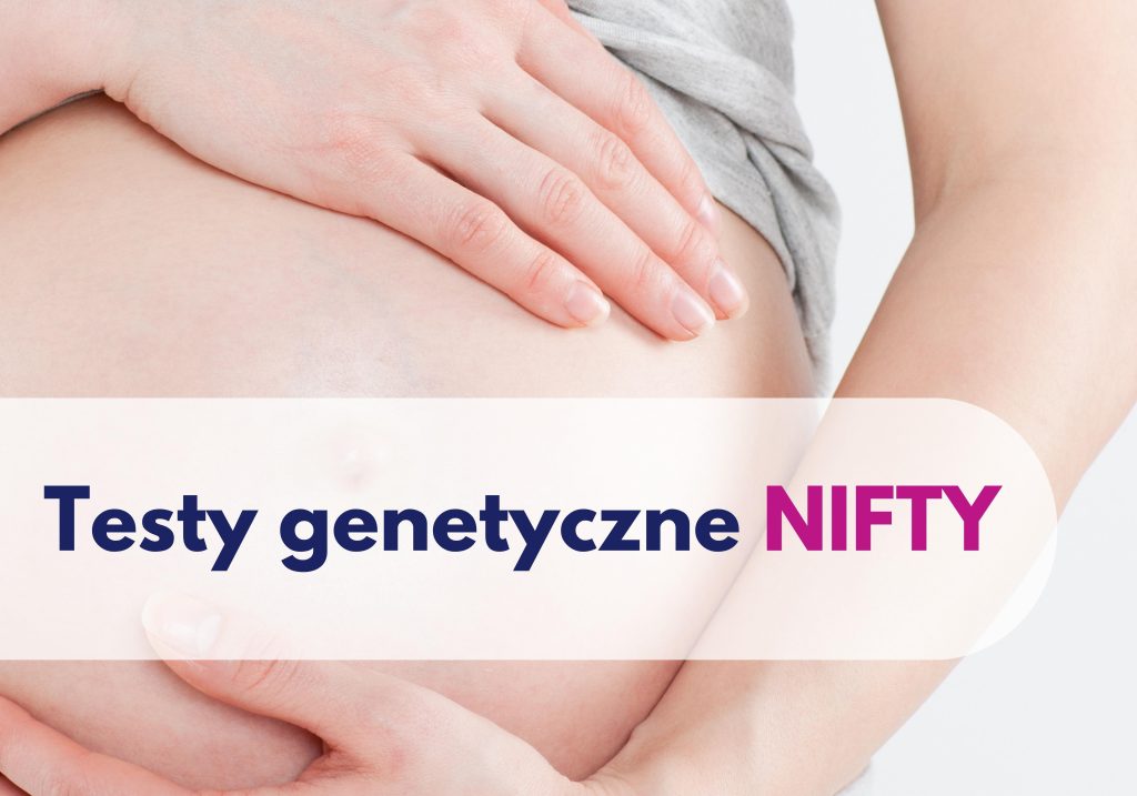 test Nifty, test Nifty PRO, test genetyczny, badania prenatalne, tets genetyczny Nifty