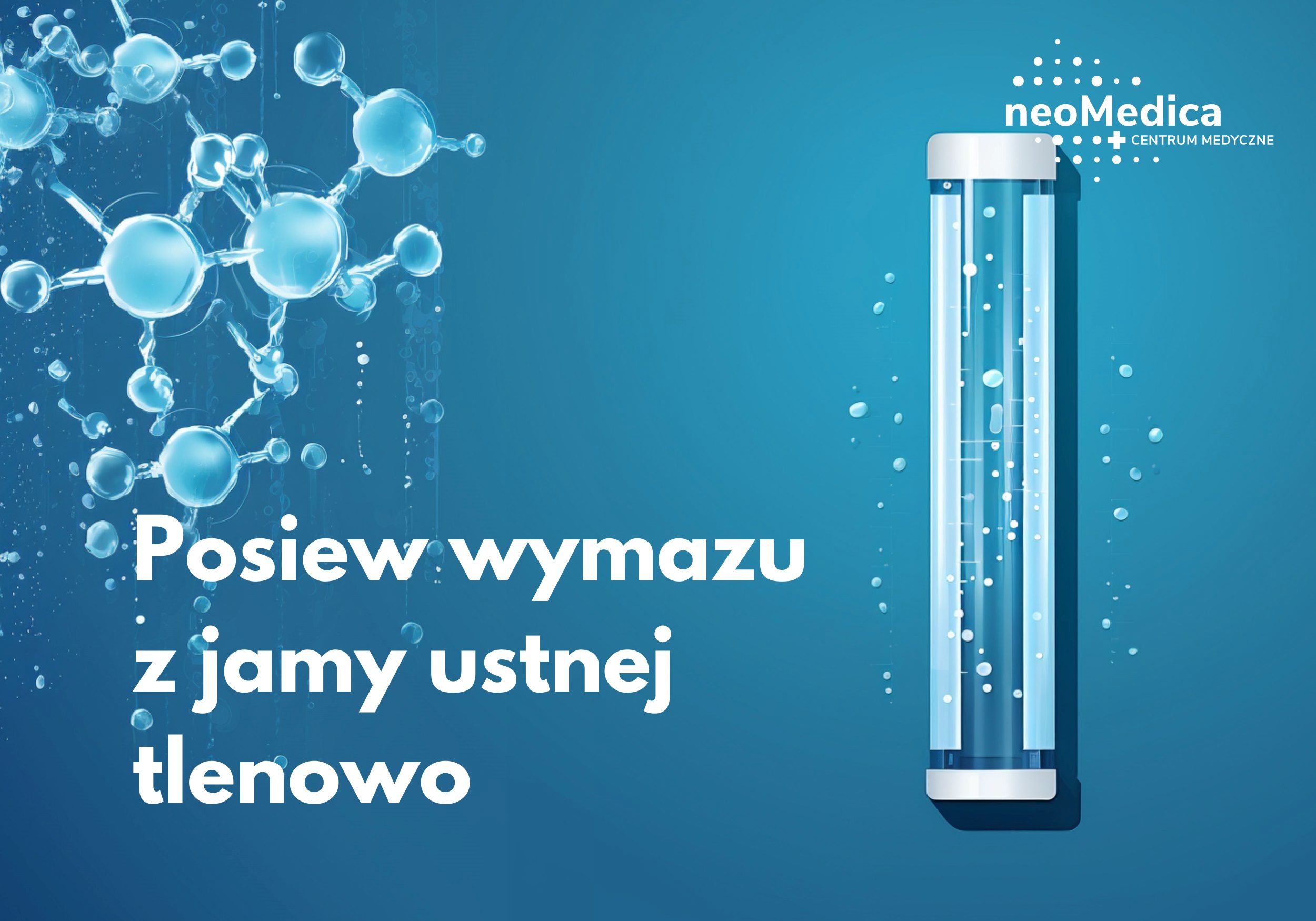 posiew-wymazu-z-jamy-ustnej-tlenowo-pozna-neomedica-kup-online