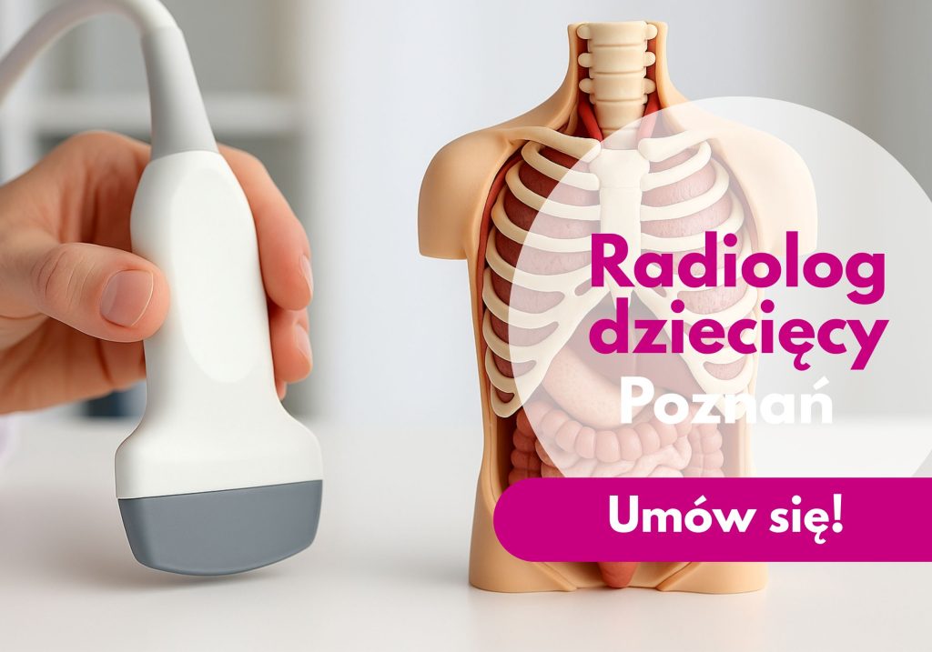 radiolog dziecięcy, badanie USG dzieci, USG dzieci Poznań