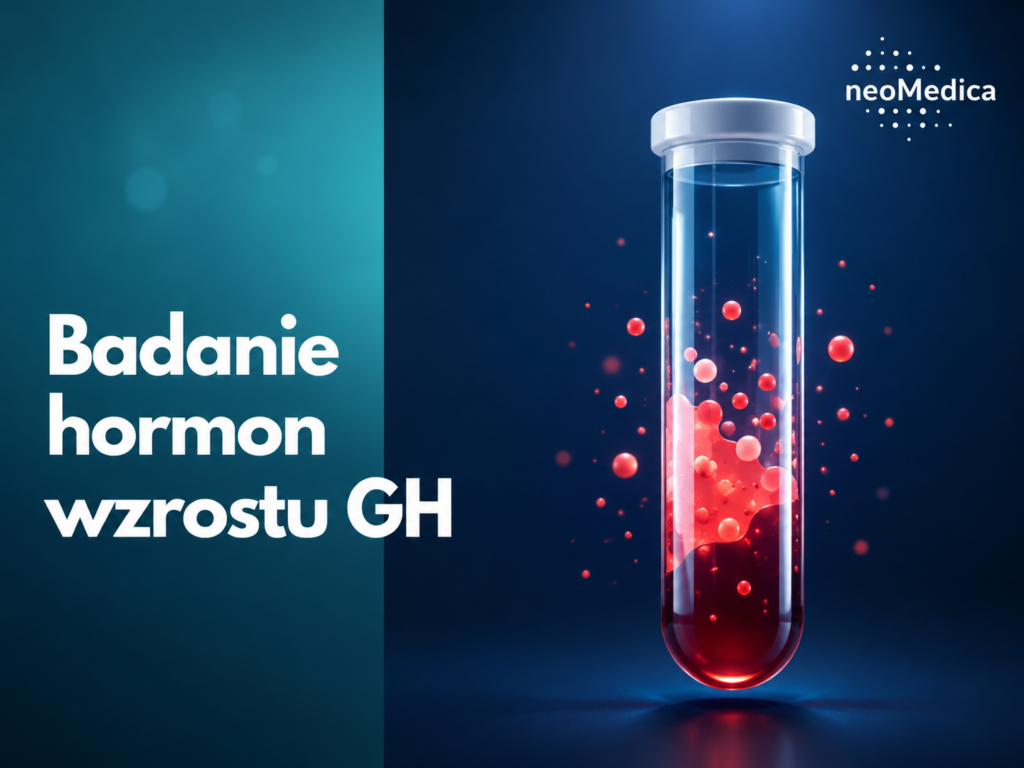 Badanie hormonu wzrostu GH Centrum Medyczne neoMedica Poznań